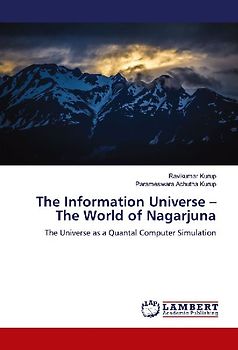 The Information Universe - The World of Nagarjuna
