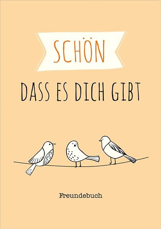 Schön, dass es dich gibt