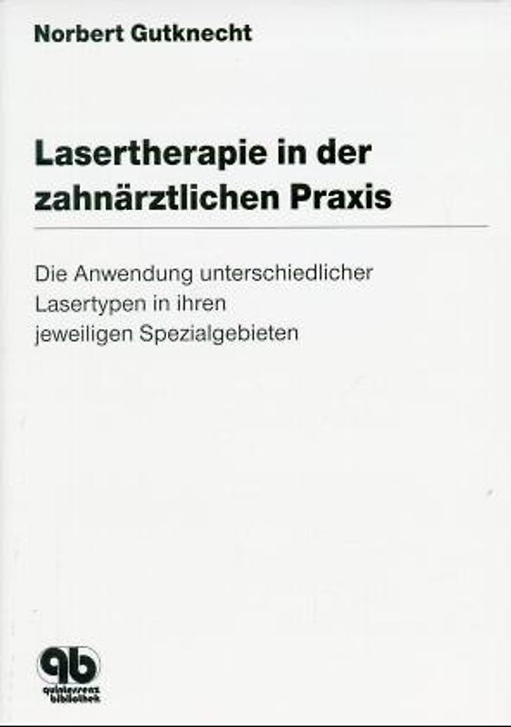 Lasertherapie in der zahnärztlichen Praxis