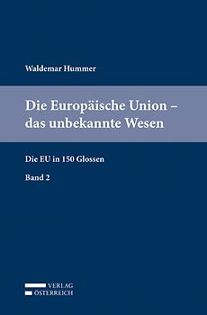 Die Europäische Union - das unbekannte Wesen