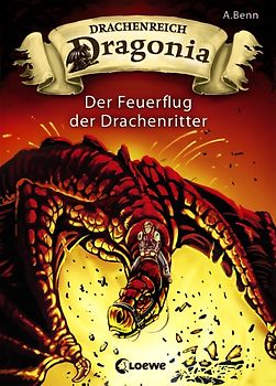 Drachenreich Dragonia (Band 2) – Der Feuerflug der Drachenritter