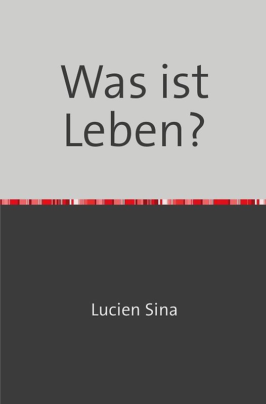 Was ist Leben?
