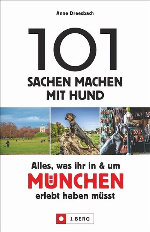 101 Sachen machen mit Hund – Alles, was ihr in & um München erlebt haben müsst
