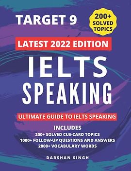 IELTS SPEAKING 2022 - LATEST TOPICS: SOLVED CUE CARD TOPICS AND FOLLOW UP QUESTIONS