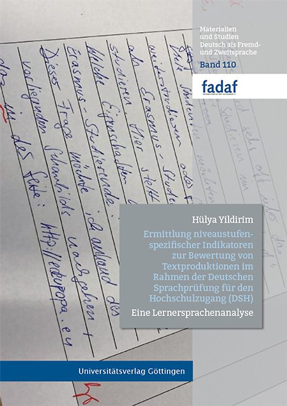 Ermittlung niveaustufenspezifischer Indikatoren zur Bewertung von Textproduktionen im Rahmen der Deutschen Sprachprüfung für den Hochschulzugang (DSH)