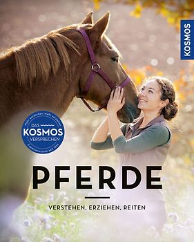 Pferde verstehen, erziehen und reiten