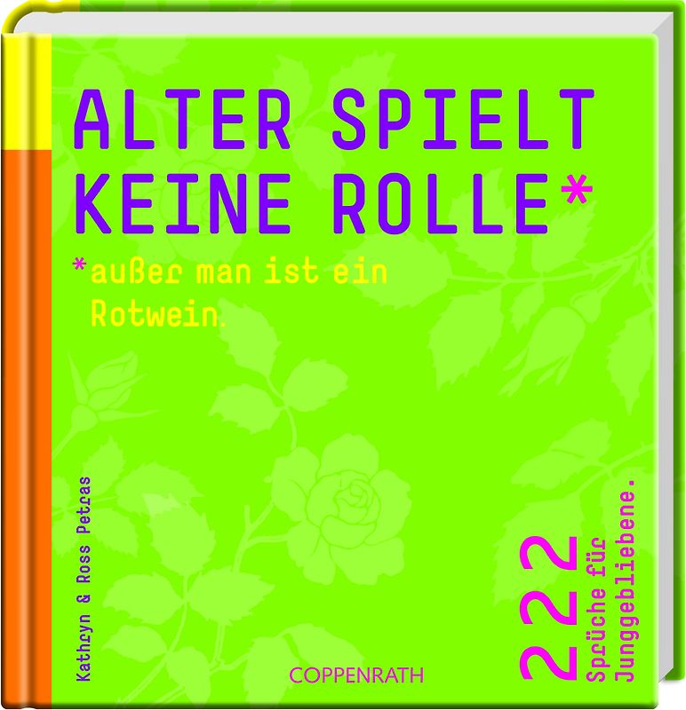 Alter spielt keine Rolle - außer man ist ein Rotwein.