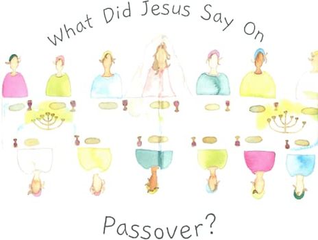 What did Jesus say on Passover?