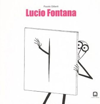 Lucio Fontana. Ediz. italiana e inglese