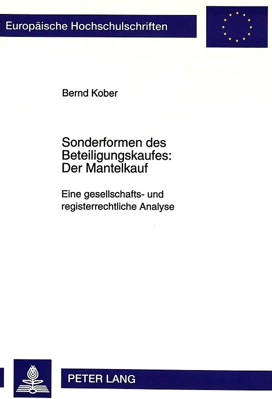 Sonderformen des Beteiligungskaufes: Der Mantelkauf