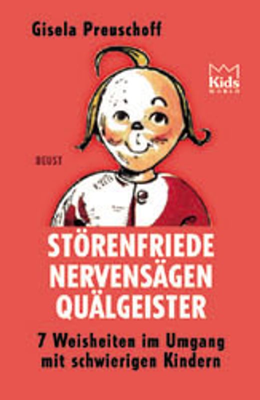 Störenfriede, Nervensägen, Quälgeister