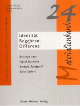 Identität - Begehren - Differenz