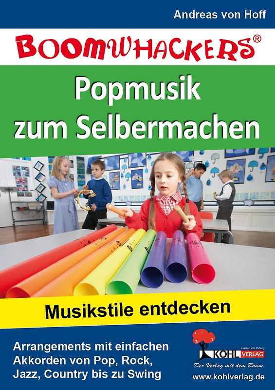 Boomwhackers - Popmusik zum Selbermachen. Arrangements mit einfachen Akkorden von Pop, Rock, Jazz, Country bis zu Swing