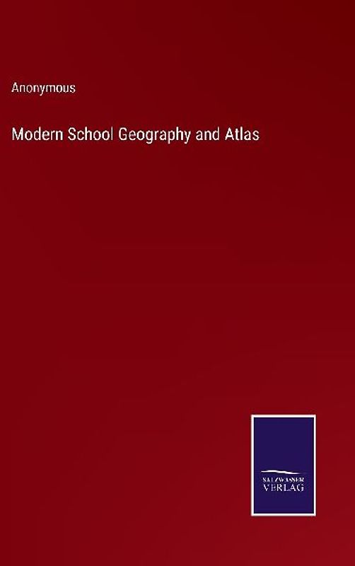 Modern School Geography and Atlas