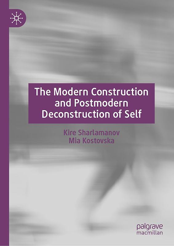 The Modern Construction and Postmodern Deconstruction of Self