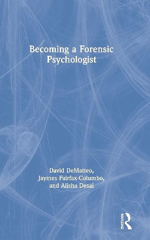 Becoming a Forensic Psychologist