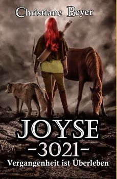 Joyse -3021- Vergangenheit ist Überleben