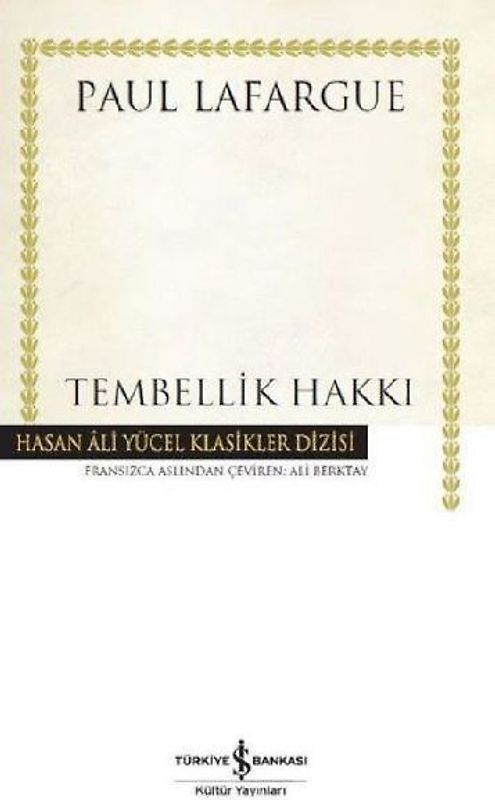 Tembellik Hakki Ciltli