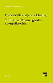 Schriften zur Einleitung in die Naturphilosophie