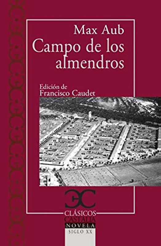 Campo de los almendros (CLASICOS CASTALIA. C/C., Band 253)