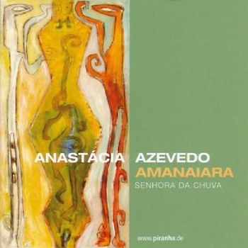 Anastacia Azevedo - Amanaiara