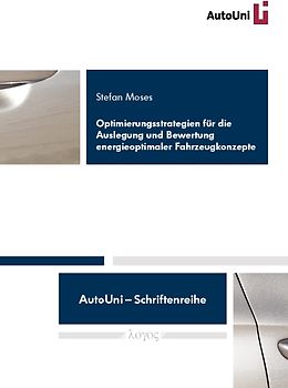 Optimierungsstrategien für die Auslegung und Bewertung energieoptimaler Fahrzeugkonzepte