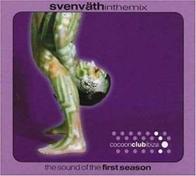 Sven Väth in the Mix - The Sound of the First Season