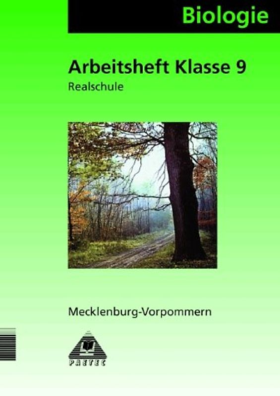Biologie / Klasse 9. Arbeitsheft Realschule Mecklenburg-Vorpommern