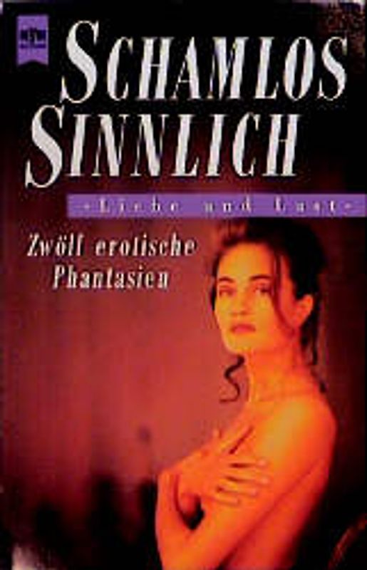 Schamlos sinnlich. Zwölf erotische Phantasien