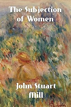 The Subjection of Women