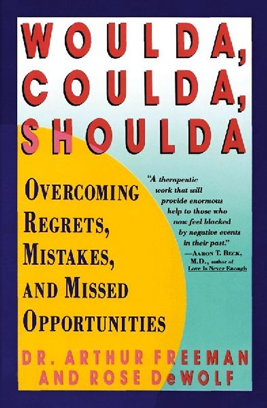 Woulda, Coulda, Shoulda