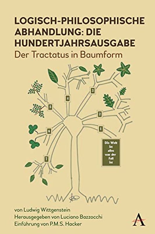 Logisch-philosophische Abhandlung: die Hundertjahrsausgabe : Der Tractatus in Baumform (Anthem Studies in Wittgenstein)
