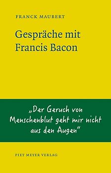 Gespräche mit Francis Bacon