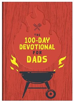 The 100-Day Devotional for Dads