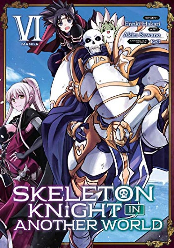 Skeleton Knight in Another World (Manga) Vol. 6