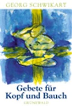 Gebete für Kopf und Bauch