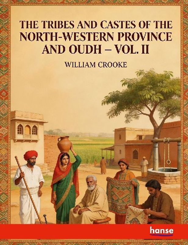 The Tribes and Castes of the North-Western Province and Oudh
