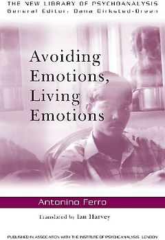 Avoiding Emotions, Living Emotions