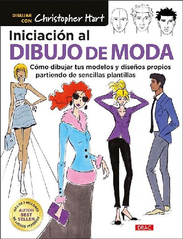 Iniciación al dibujo de moda : cómo dibujar tus modelos y diseños propios partiendo de sencillas plantillas