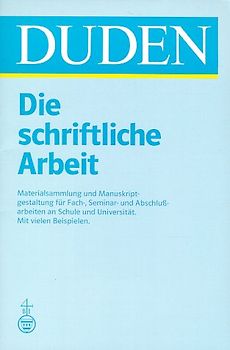 Duden - Die schriftliche Arbeit - kurz gefasst