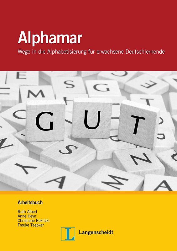 Alphamar. Wege in die Alphabetisierung für erwachsene Deutschlernende. Arbeitsbuch