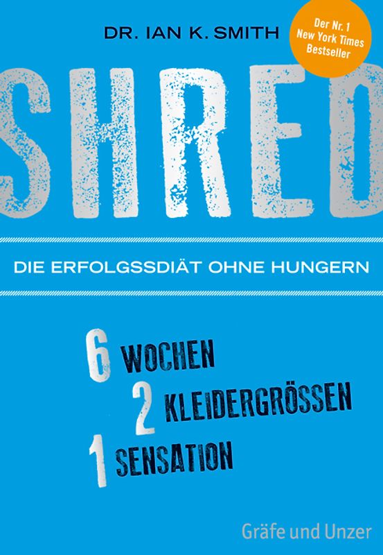 SHRED - Die Erfolgsdiät ohne Hungern