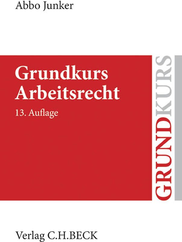 Grundkurs Arbeitsrecht