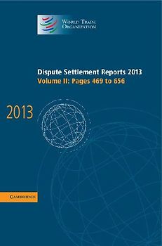 Dispute Settlement Reports 2013: Volume 2, Pages 469-656