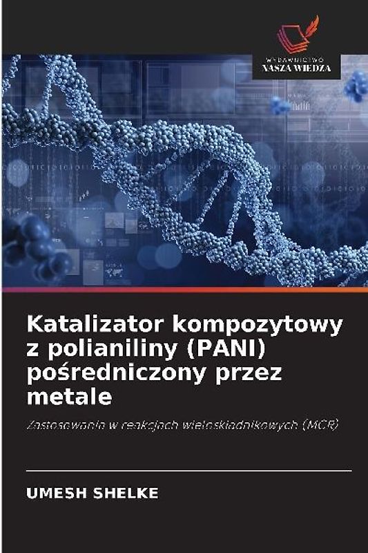 Katalizator kompozytowy z polianiliny (PANI) po¿redniczony przez metale