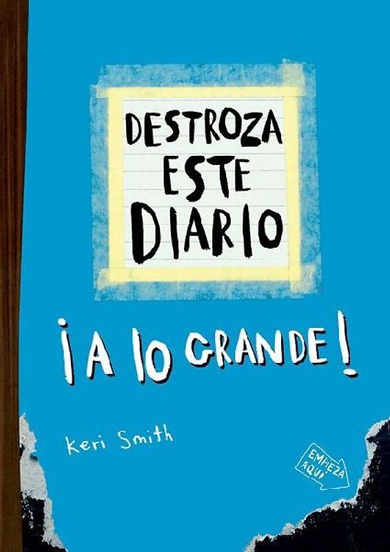Destroza Este Diario: A Lo Grande (Azul) / Wreck This Journal (Blue)