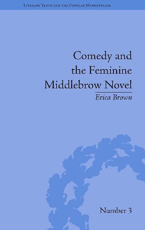 Comedy and the Feminine Middlebrow Novel