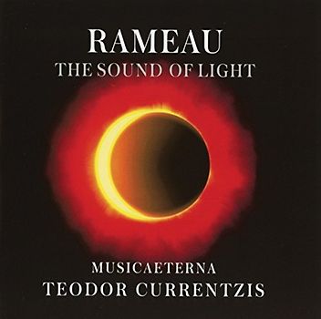 Currentzis,Teodor - Rameau - the Sound of Light (Standard)