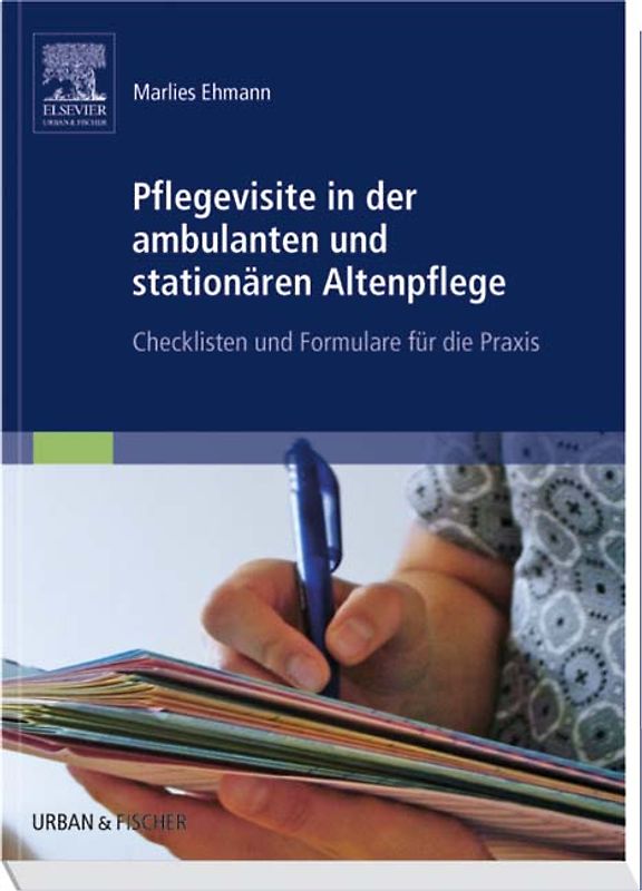 Pflegevisite in der ambulanten und stationären Altenpflege