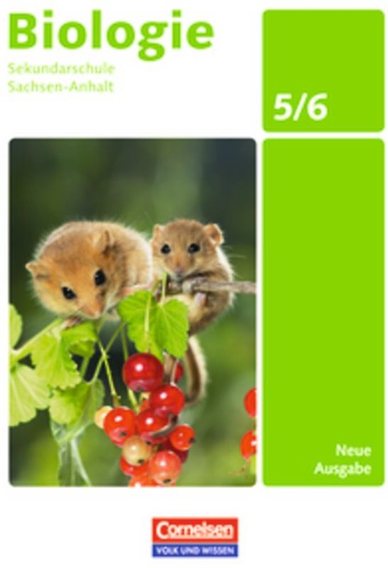 Biologie - Ausgabe Volk und Wissen - Sekundarschule Sachsen-Anhalt - Neue Ausgabe - 5./6. Schuljahr
